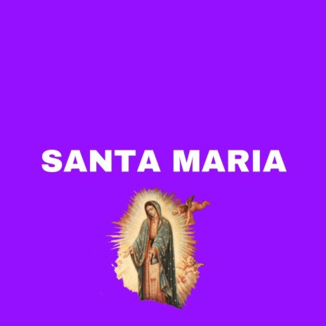 santa maria | Boomplay Music