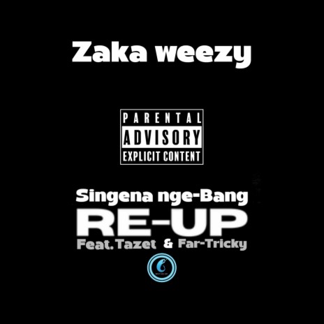 Singena nge-Bang (Re-Up) ft. Tazet & Far-Tricky | Boomplay Music