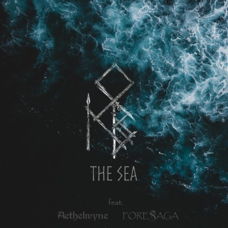 The Sea ft. Aethelwyne & Foresaga | Boomplay Music