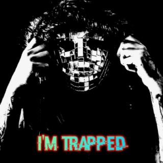 I'm Trapped ft. Deuce lyrics | Boomplay Music
