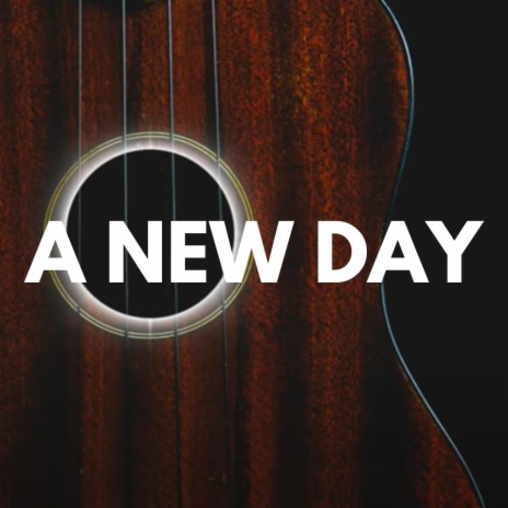 A New Day | Boomplay Music