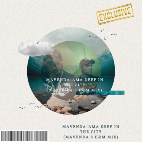 Mavenda-ama deep in the city (mavenda s h&m mix) | Boomplay Music