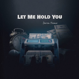 Let Me Hold You