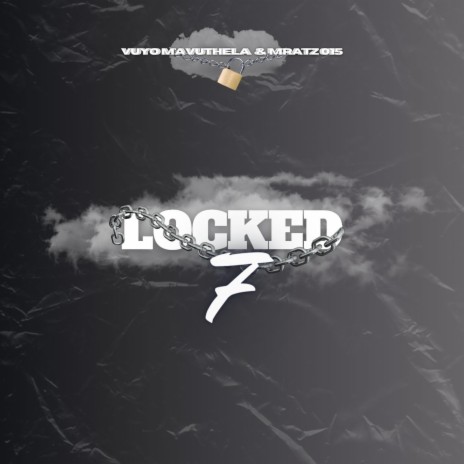Locked 7 ft. Mratz015 | Boomplay Music