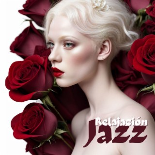 Relajación Jazz - Jazz Suave para el Amor