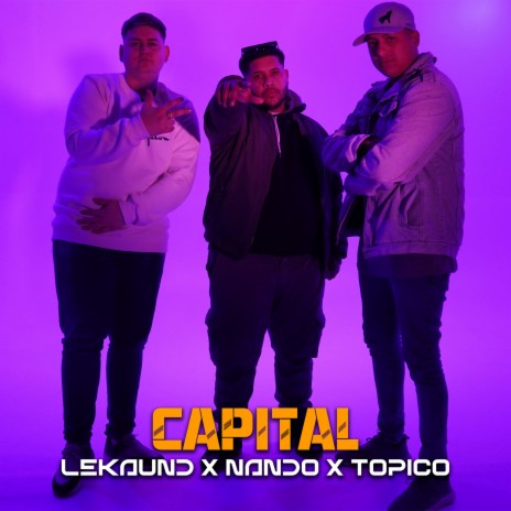 Capital ft. Tópico & lekaund | Boomplay Music