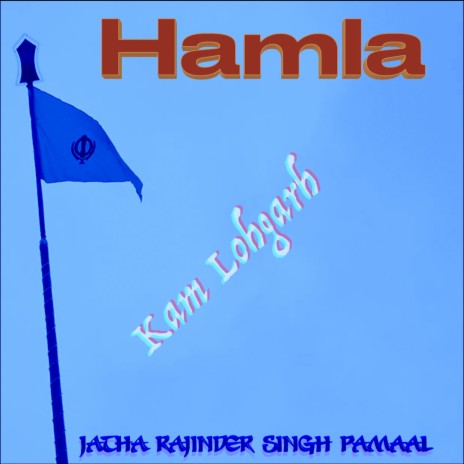 Hamla ft. Jatha Rajinder Singh Pamaal | Boomplay Music
