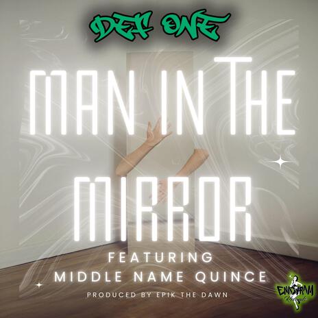 Man In The Mirror ft. Middle Name Quince | Boomplay Music