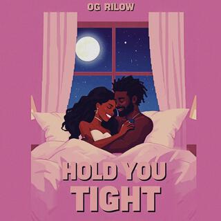 Hold You Tight