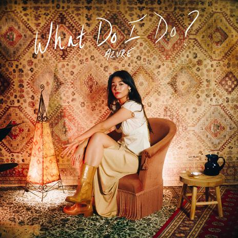 What Do I Do? | Boomplay Music