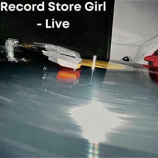 Record Store Girl (Live From The Backyard)