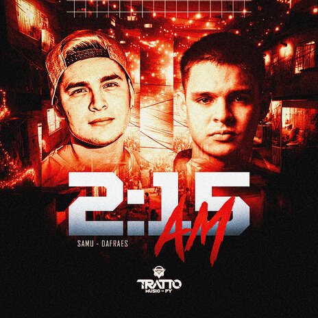 2:15 Am ft. DAFRAES, Samuel Ruiz & TRATTO MUSIC PY | Boomplay Music