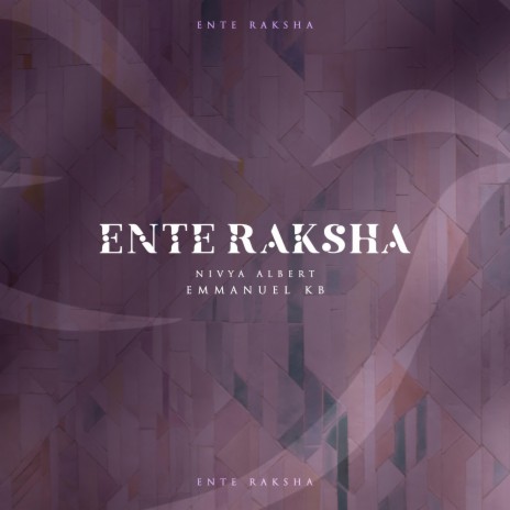 Ente Raksha | Boomplay Music