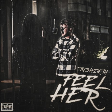 Feel Her | Boomplay Music