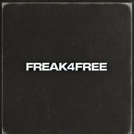 freak4free | Boomplay Music