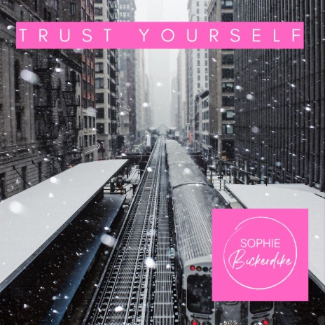 Trust Yourself ft. Stephanie Chaiken | Boomplay Music