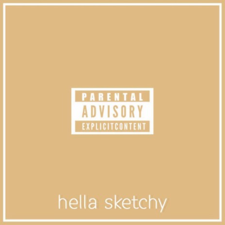 Hella Sketchy ft. Brewski | Boomplay Music