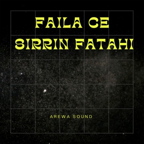 Faila Ce Sirrin Fatahi | Boomplay Music