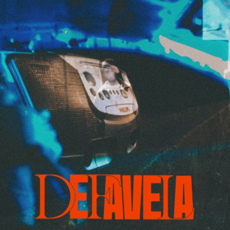 De Favela | Boomplay Music