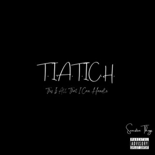 T.I.A.T.I.C.H.