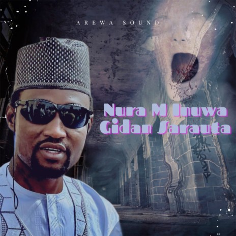 Nura M Inuwa Gidan Sarauta | Boomplay Music