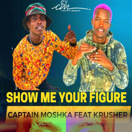 Show Me Your Figure ft. Krusher KR | Boomplay Music