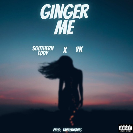 Ginger Me ft. YK | Boomplay Music