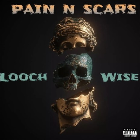 Pain n Scars ft. Wise | Boomplay Music