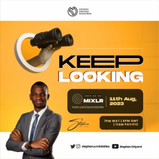 Keep Looking