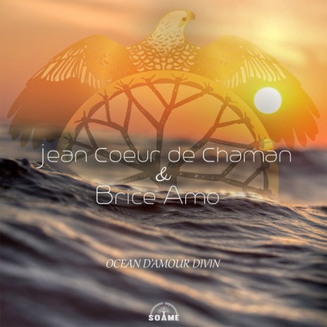 Ocean d'amour divin ft. Brice AMO | Boomplay Music