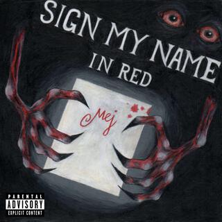 Sign my name in red