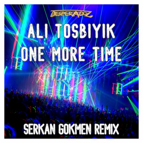One more time (Serkan Gokmen Remix) | Boomplay Music