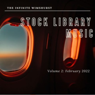 Stock Library Music Volume 2: February 2022