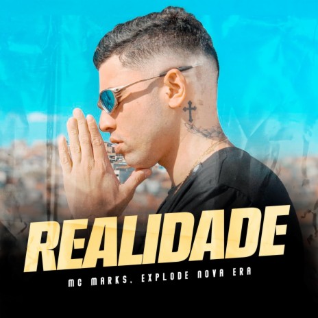 Realidade ft. Mc Marks | Boomplay Music