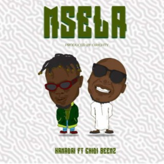 Msela ft. Chidi Beenz lyrics | Boomplay Music