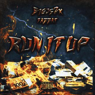 run it up ft. Tazzat lyrics | Boomplay Music