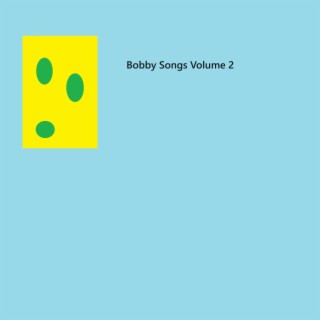 Bobby Songs Volume 2