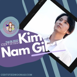 Certified Deep Dive: Kim Nam Gil
