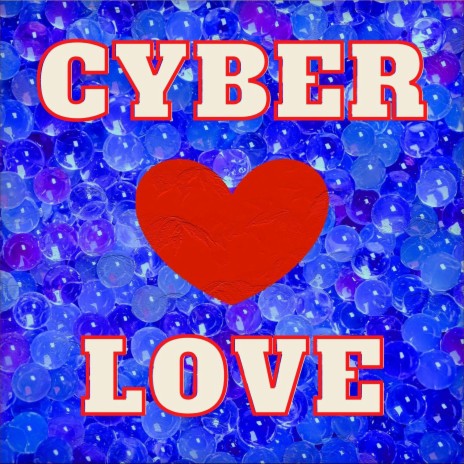 Cyber Love | Boomplay Music