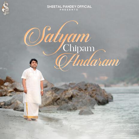 Satyam Chipam Andaram