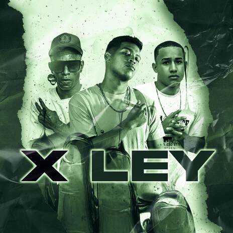 X Ley ft. Leosony & J El Primo | Boomplay Music