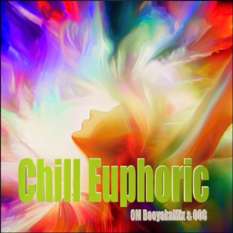 Chill Euphoric ft. 008