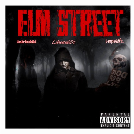 Elm Street ft. Om3rtaxhild & Lmpaidfr | Boomplay Music