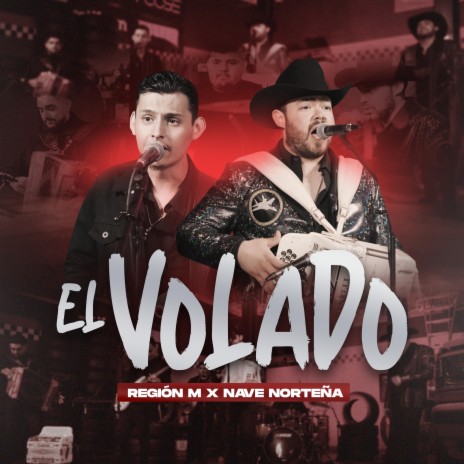 El Volado (Studio Version) ft. Nave Norteña | Boomplay Music