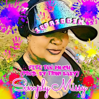 Fete Too Much ft. Trini Baby lyrics | Boomplay Music