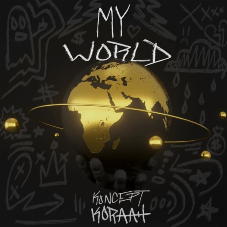 My World ft. Koraah