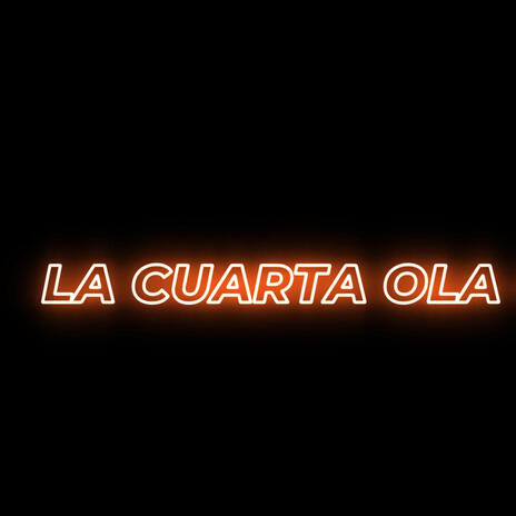 La cuarta ola | Boomplay Music