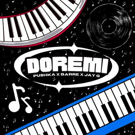 DoReMi ft. JAY Q & Barre | Boomplay Music