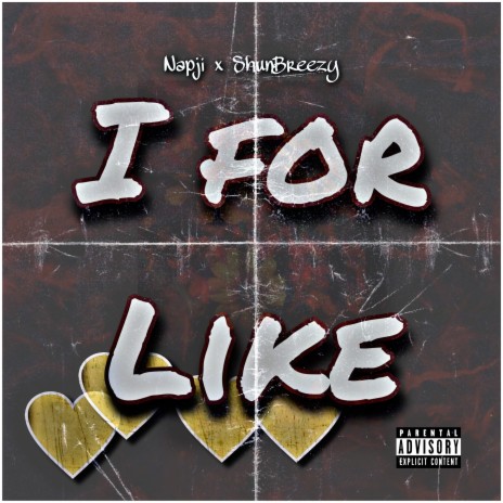 I for Like ft. Shun Breezy | Boomplay Music