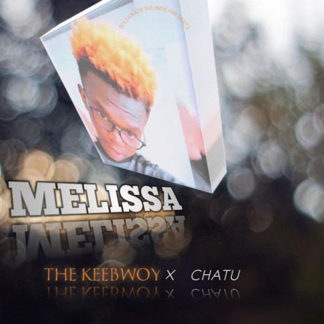 Melissa ft. Chatu the Boy
